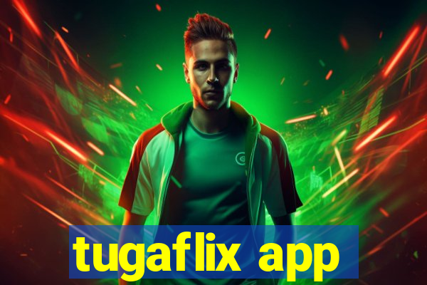 tugaflix app